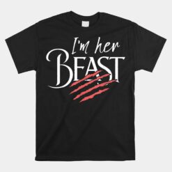 Couple Unisex T-Shirts I'm Her Beast Unisex T-Shirt