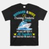 Couples Anniversary 2023 Cruise Trip Husband Wife Matching Unisex T-Shirt