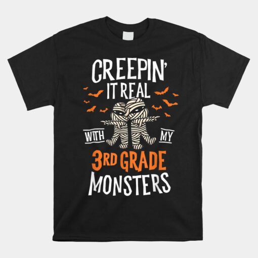 Creepin It Real With My 3rd Grade Monsters Halloween Teacher Unisex T-Shirt