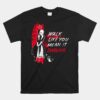 Cruella Walk Like You Mean It Daring Unisex T-Shirt