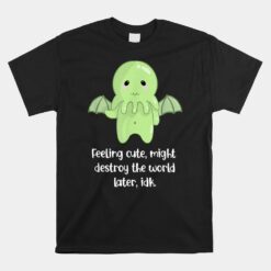 Cthulhu Feeling Cute Kawaii Monster Unisex T-Shirt