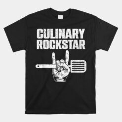 Culinary Chef Cook Culinary Unisex T-Shirt