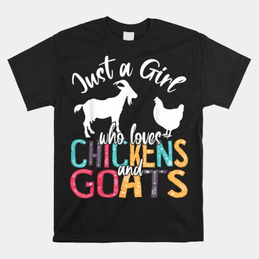 Cute Just A Girl Who Loves Chickens Goats Farmer Unisex T-Shirt