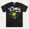 Cute Spelling Bee Unisex T-Shirt For Competitive Word Unisex T-Shirt