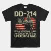 DD-214 It's A Veteran Thing You Wouldn't Understand DD-214 Unisex T-Shirt