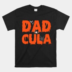 Dadcula Halloween Dad Dracula Costume Momster Matching Unisex T-Shirt