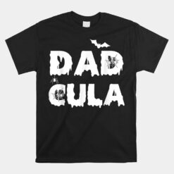 Dadcula Halloween Funny Letter Unisex T-Shirt