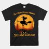 Dark Desert Highway Witch Wind In My Hair Unisex T-Shirt