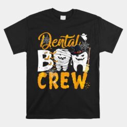 Dental Boo Crew Funny Dentist Assistant Halloween Unisex T-Shirt