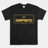 Disappointed Since 1961 Unisex T-Shirt