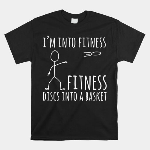 Disc Golf Fitness Discs Into A Basket Unisex T-Shirt