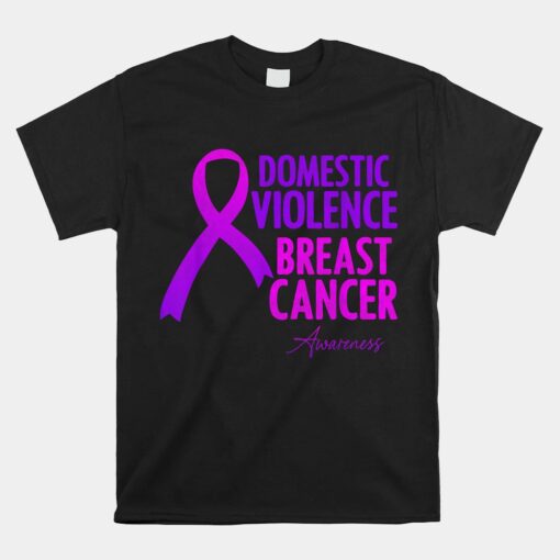 Domestic Violence And Breast Cancer Awareness Month Unisex T-Shirt