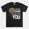 Dot Day International Dot Day Make Your Mark Dot Day Unisex T-Shirt