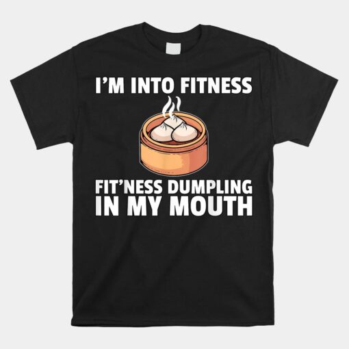 Dumpling Dim Sum Asian Food Dump Unisex T-Shirt
