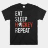 Eat Sleep Hockey Repeat Youth Ice Hockey Unisex T-Shirt