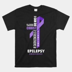 Epilepsy Warrior God Jesus Christ Epilepsy Awareness Unisex T-Shirt