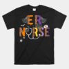 Er Nurse Nurselife Halloween Unisex T-Shirt