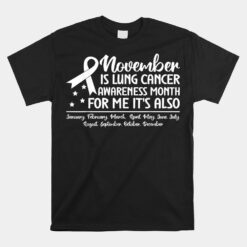 Every Month Lung Cancer Awareness Month Unisex T-Shirt