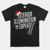 Exterior Illumination Expert Christmas Unisex T-Shirt