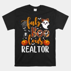 Faboolous Realtor Halloween Realtor Real Estate Agent Life Unisex T-Shirt