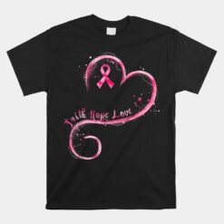 Faith Hope Love Pink Ribbon Breast Cancer Awareness Unisex T-Shirt