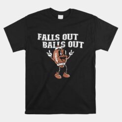 Falls Out Balls Out Football Vintage Thanksgiving Unisex T-Shirt