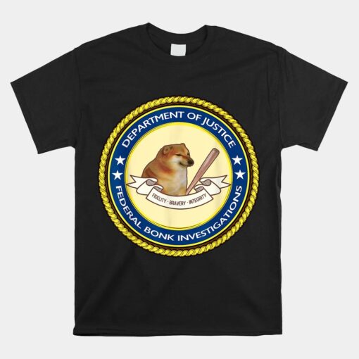 Federal Bonk Investigations Cheems Doge Meme Unisex T-Shirt