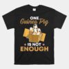 Fluff Quote For A Guinea Pig Unisex T-Shirt