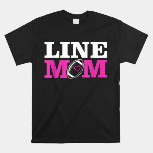 Football Lineman Mom Line Mom Unisex T-Shirt