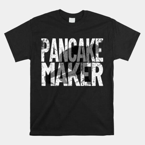 Football Player Meme Lineman Pancake Maker Unisex T-Shirt