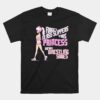 Forget Glass Slippers This Princess Wears Wrestling Unisex T-Shirt