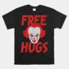 Free Hugs Killer Scary Clown Unisex T-Shirt