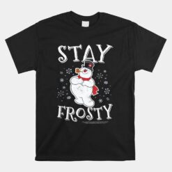 Frosty The Snowman Stay Frosty Unisex T-Shirt