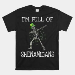 Full Of Shenanigans Funny St Patricks Day Unisex T-Shirt