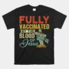 Fully Vaccinated By The Blood Of Jesus Unisex T-Shirt