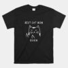 Funny Cat Best Cat Mom Ever Meow With My Cat Unisex T-Shirt