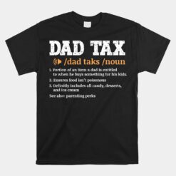 Funny Dad Tax Definition Unisex T-Shirt