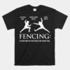 Funny Fencing Unisex T-Shirt Everything Your Parents Told You
