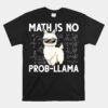 Funny Math Nerd Geek Llama Animal Alpaca Mathematician Math Unisex T-Shirt