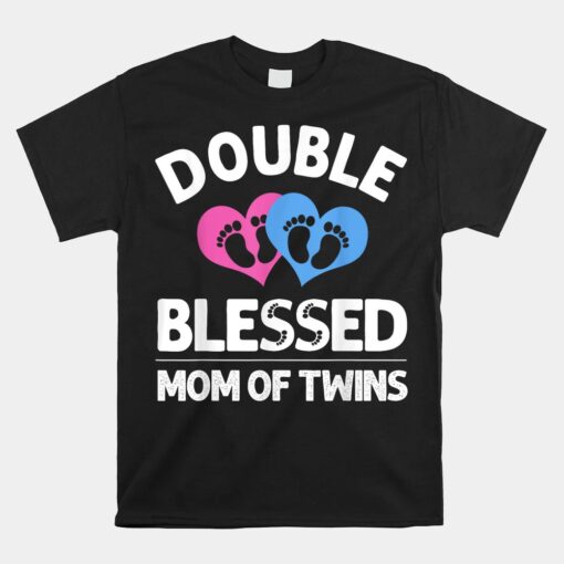 Funny New Mom Of Twins Unisex T-Shirt