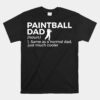 Funny Paintball Dad Definition Paintballing Unisex T-Shirt