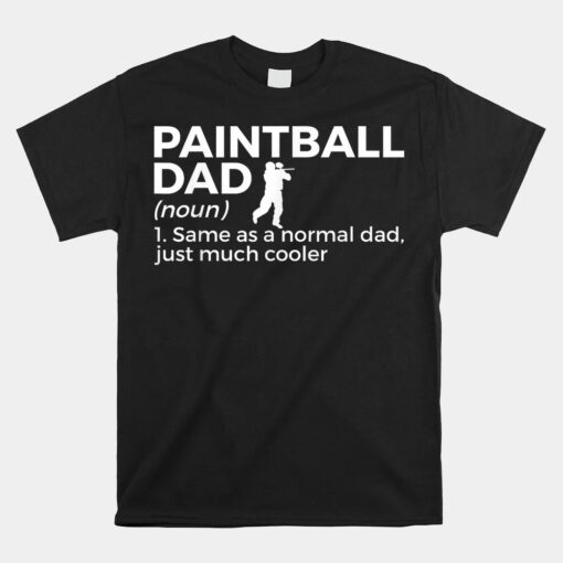 Funny Paintball Dad Definition Paintballing Unisex T-Shirt