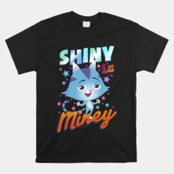 Gabby's Dollhouse CatRat Shiny Is Miney Unisex T-Shirt