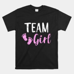 Gender Reveal Team Girl Matching Family Baby Party Supplies Unisex T-Shirt