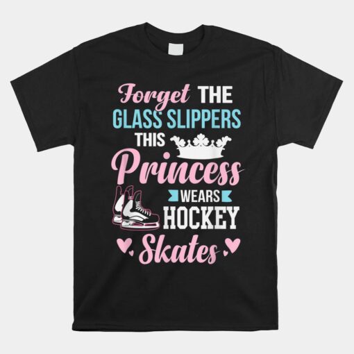 Girls Ice Hockey Unisex T-Shirt This Princess Wears Hockey Skates Unisex T-Shirt