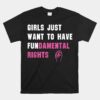 Girls Just Want To Have Fundamental Rights Unisex T-Shirt