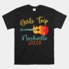 Girls Trip Nashville 2023 Guitar Guitarist Weekend Party Unisex T-Shirt