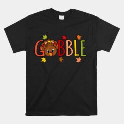 Gobble Funny Turkey Thanksgiving Family Unisex T-Shirt