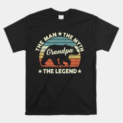 Grandpa Bear The Man Myth Legend Unisex T-Shirt