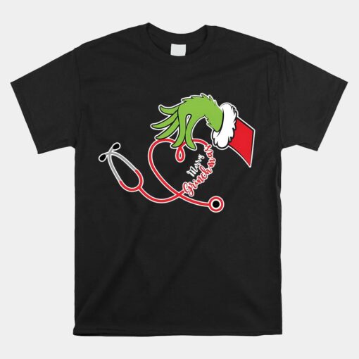 Grinch Nurse Unisex T-Shirt Merry Grinchmas Christmas Nurse Unisex T-Shirt